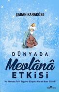 Dünyada Mevlana Etkisi                                                                                                                                                                                                                                         