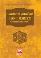Hazreti Mus’ab İbn-i Umeyr (r.a)                                                                                                                                                                                                                               