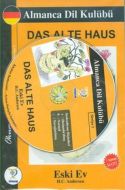 Das Alte Haus - Eski Ev                                                                                                                                                                                                                                        