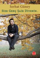 Size Genç Şair Diyenin...                                                                                                                                                                                                                                      