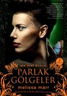 Parlak Gölgeler                                                                                                                                                                                                                                                