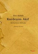 Kardeşim Akif                                                                                                                                                                                                                                                  