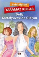 Yaramaz Kızlar 1 - Dolly Kartalyuvası’na Gidiyor                                                                                                                                                                                                               