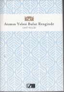 Atımın Yelesi Bulut Renginde                                                                                                                                                                                                                                   