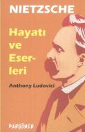 Nietzche Hayatı ve Eserleri                                                                                                                                                                                                                                    