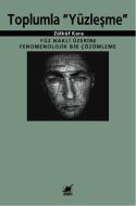 Toplumla Yüzleşme                                                                                                                                                                                                                                              
