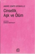 Cinsellik, Aşk ve Ölüm                                                                                                                                                                                                                                         