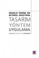 Mimarlık Üzerine Bir Bilimsel Araştırma: Tasarım,                                                                                                                                                                                                              