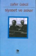 Siyaset ve Asker Cumhuriyet Döneminde Sıkıyönetim                                                                                                                                                                                                              