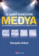 28 Şubat Sürecinde Medya                                                                                                                                                                                                                                       