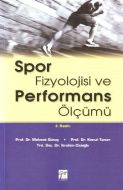 Spor Fizyolojisi ve Performans Ölçümü                                                                                                                                                                                                                          
