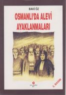 Osmanlı’da Alevi Ayaklanmaları                                                                                                                                                                                                                                 