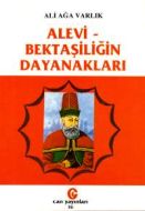 Alevi Bektaşiliğin Dayanakları                                                                                                                                                                                                                                 
