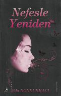 Nefesle Yeniden                                                                                                                                                                                                                                                