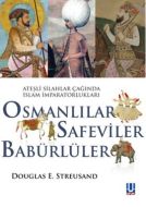 Ateşli Silahlar Çağında İslam İmparatorlukları - O                                                                                                                                                                                                             