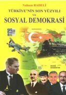 Türkiye’nin Son Yüzyılı ve Sosyal Demokrasi                                                                                                                                                                                                                    