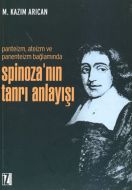 Spinoza’nın Tanrı Anlayışı (Panteizm, Ateizm ve Pa                                                                                                                                                                                                             