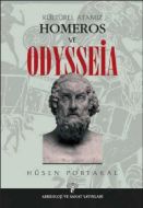 Kültürel Atamız Homeros Ve Odysseia                                                                                                                                                                                                                            