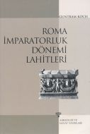 Roma İmparatorluk Dönemi Lahitleri                                                                                                                                                                                                                             