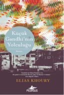 Küçük Gandhi’nin Yolculuğu                                                                                                                                                                                                                                     