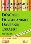 Düşünsel Duygulanımcı Davranış Terapisi İlkeleri B                                                                                                                                                                                                             
