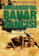 Ortadoğu’da Bahar Sancısı                                                                                                                                                                                                                                      