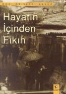 Hayatın İçinden Fıkıh                                                                                                                                                                                                                                          