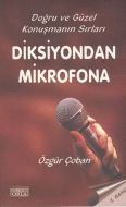 Diksiyondan Mikrofona                                                                                                                                                                                                                                          