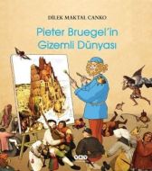 Pieter Bruegel’in Gizemli Dünyası                                                                                                                                                                                                                              