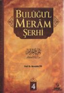 Buluğu’l Meram Şerhi Cilt: 4                                                                                                                                                                                                                                   