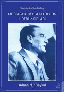 Mustafa Kemal Atatürk’ün Liderlik Sırları                                                                                                                                                                                                                      