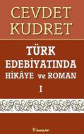 Türk Edebiyatında Hikaye ve Roman 1                                                                                                                                                                                                                            
