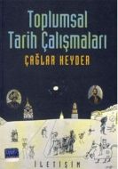 Toplumsal Tarih Çalışmaları                                                                                                                                                                                                                                    