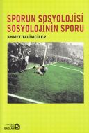 Sporun Sosyolojisi Sosyolojinin Sporu                                                                                                                                                                                                                          