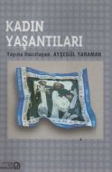 Kadın Yaşantıları                                                                                                                                                                                                                                              
