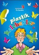 Plastik Kelebekler - Öz Denetim                                                                                                                                                                                                                                