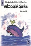 Arkadaşlık Şarkısı                                                                                                                                                                                                                                             