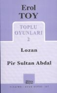 Toplu Oyunları 2 / Lozan - Pir Sultan Abdal                                                                                                                                                                                                                    