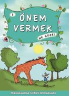 Masallarla Görgü Kuralları - Önem Vermek Ne Güzel                                                                                                                                                                                                              
