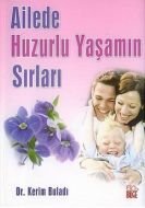Ailede Huzurlu Yaşamın Sırları                                                                                                                                                                                                                                 
