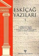 Eskiçağ Yazıları - 5                                                                                                                                                                                                                                           