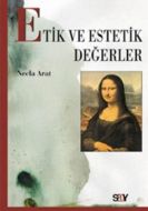 Etik ve Estetik Değerler                                                                                                                                                                                                                                       