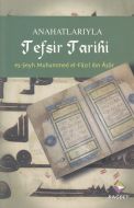 Anahatlarıyla Tefsir Tarihi                                                                                                                                                                                                                                    