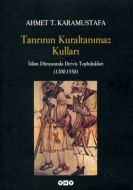 Tanrının Kuraltanımaz Kulları - İslam Dünyasında D                                                                                                                                                                                                             