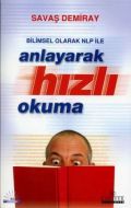 Bilimsel Olarak NLP ile Anlayarak Hızlı Okuma                                                                                                                                                                                                                  