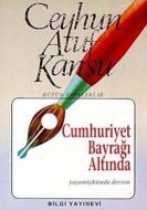 Cumhuriyet Bayrağı Altında Yaşamöykümde Devrim                                                                                                                                                                                                                 