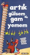 Artık Gülsem De Gam Yemem                                                                                                                                                                                                                                      