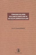 Türkçede Eklerin Kullanılış Şekilleri ve Ek Kalıpl                                                                                                                                                                                                             