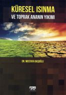 Küresel Isınma ve Toprak Ananın Yıkımı                                                                                                                                                                                                                         
