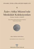 Asar-ı Atika Müzesi’nde Meskukat Koleksiyonları 6.                                                                                                                                                                                                             
